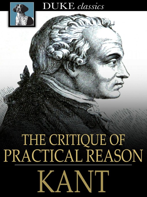 Title details for The Critique of Practical Reason by Immanuel Kant - Wait list